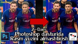 #Photoshop #Videodars #Montaj 2-Dars. Photoshop dasturida Rasm yuzini almashtirish