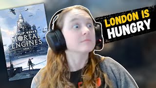 London is hungry (Mortal Engines | Philip  Reeve)