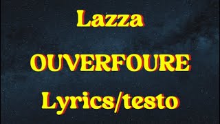 Lazza - OuverFOURe (Lyrics/testo)