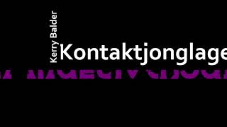 "Kontaktjonglage im Multiversum" - die Multimedia Show - Intro