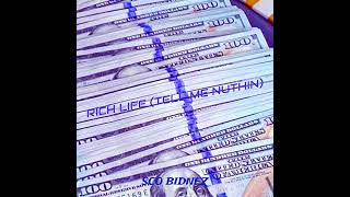 Sco Bidnez - Rich Life (Tell Me Nuthin) [Official Audio] #scobidnez #canttellmenothing #remix