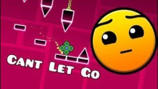 Can't let go Geometry dash (100%)