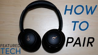 How to Pair Soundcore Life Q30 | Life Q30 Pairing Tutorial | Featured Tech (2021)