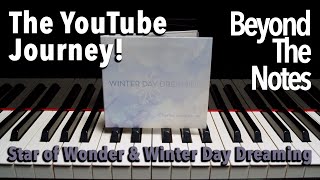 Winter Day Dreaming & Star of Wonder - Beyond the Notes - Ep. 9