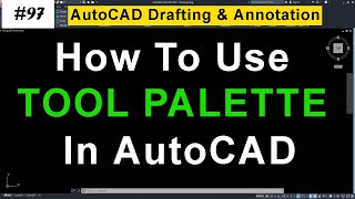 #97 Tool Palette In AutoCAD 2020 In Urdu/Hindi | AutoCAD Tool Palette