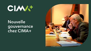 Nouvelle gouvernance chez CIMA+ | CIMA+