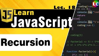 Javascript Recursion | Lecture 18 | Learn Coding