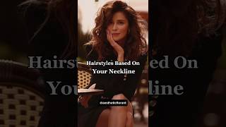 Hairstyles based on your neckline #shorts #fashion#hairstyle #aesthetic #youtubeshorts