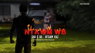 Ntawm Wb by Ntsaim Vaj (Official MV Karaoke) nkauj tawm tshiab 2021-2022