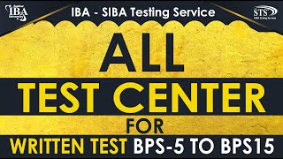 IBA ALL TEST CENTER FINALIZED FOR WRITTEN TEST OF BPS 5 TO BPS 15