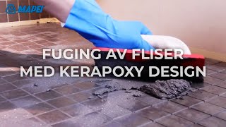 Fuging av fliser med Kerapoxy Design epoksybasert fugemasse