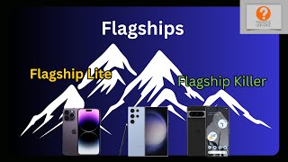 What are Flagship (high end) Smartphones?