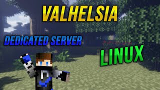 How to make your own Valhelsia Modded Minecraft Server on Linux!