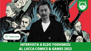 Intervista a Eldo Yoshimizu al Lucca Comics & Games 2023 🐱 AnimeClick