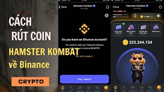 Cách Rút Hamster Kombat về sàn Binance mới nhất | Hướng dẫn nhận airdrop HSMTR