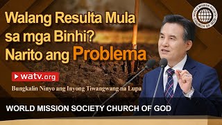 Bungkalin Ninyo ang Inyong Tiwangwang na Lupa | Church of God