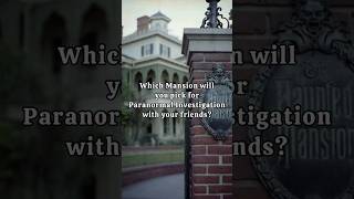 Which Mansion will you pick for paranormal investigation with your friends 💀#paranormalactivity#fypシ