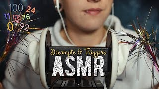 ASMR Français  ~ Décompte de 100 à 0 & Triggers & Whispering | 3DIO