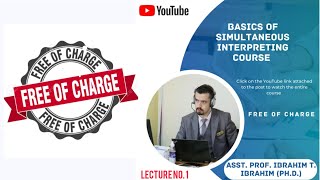 Lecture 01 of Basics of Simultaneous Interpreting Course