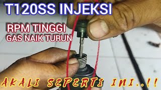 Penyebab gas T120SS INJEKSI telat turun||RPM T120SS INJEKSI naik turun