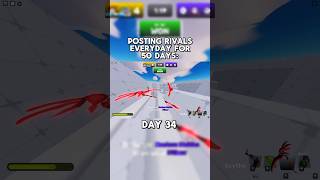 Posting RIVALS EVERYDAY For FIFTY DAYS #rivals #rivalsgame #rivalsroblox #roblox #robloxrivals