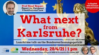 Europe Calling “What next from Karlsruhe?” with Prof. René Repasi