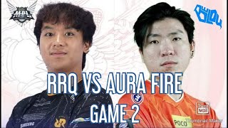 RRQ VS AURA FIRE GAME 2 Naomi ရဲ့ Kaja ကိုမြင်တွေ့ရမယ့်ပွဲလေး👍