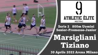 Tiziano Marsigliani 800m 1m57s81 Arena Milano 30Apr22