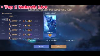 TOP 1 NAKROTH Live Kéo Rank Liên Quân Mobile Mùa 25