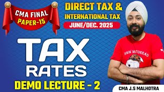 CMA FINAL PAPER 15 | DIRECT TAX & INTERNATIONAL TAX | LECTURE 2 | JUNE/DEC 2025