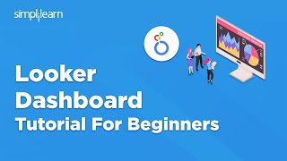 Google Looker Studio Tutorial For Beginners 2025 | Loker Studio Dashboard Project | Simplilearn