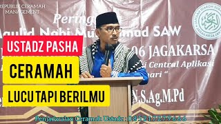 CERAMAH USTADZ PASHA || CERAMAH KISAH NABI MUHAMMAD SAW