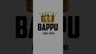 Baapu life line# please support💪 me