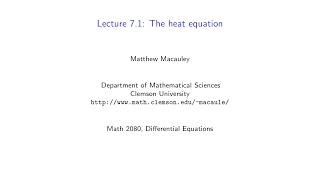 Differential Equations, Lecture 7.1: The heat equation