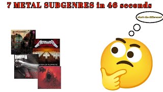 7 metal subgenres in 46 seconds