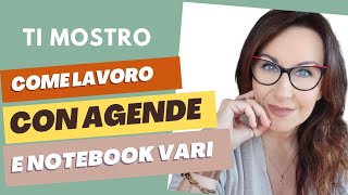 COME LAVORO CON AGENDE E NOTEBOOK