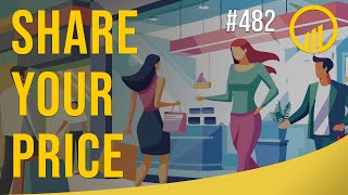 Share Your Price - Sales Influence Podcast - SIP 482