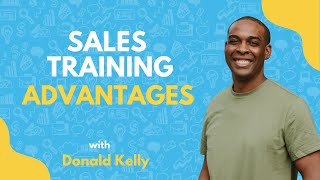 The 4 Benefits Of Having a Sales Trainer | Donald Kelly