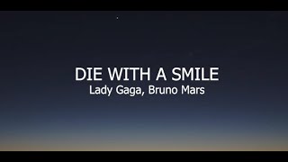 Lady Gaga, Bruno Mars - Die With A Smile Lyrics