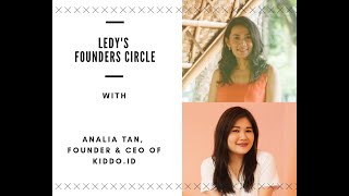 Founders Circle: Ledy talks with Analia Tan, founder & CEO of edu-tech platform "Kiddo.id"