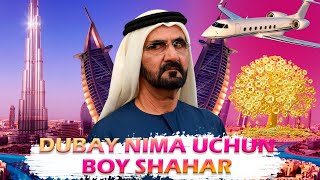 DUBAY NIMA UCHUN BUNCHALAAR BOY  \\ DUBAY QANDAY RIVOJLANDI