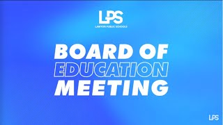 Lawton Public Schools: Board of Education Meeting December 11, 2023