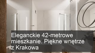 Eleganckie 42-metrowe mieszkanie. Piękne wnętrze z Krakowa