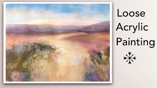 Loose Acrylic Landscape Painting Warm Color Palette | Expressionist Semi Abstract Style