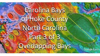 Carolina Bays of Hoke County, North Carolina- Part 3 of 3