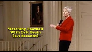 Jeanne Robertson | Watching Football With Left Brain (5.3 Seconds)