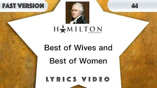 44 episode: Hamilton - Best of Wives and Best of Women [Music Lyrics] - 3x faster