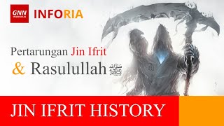 Pertarungan Jin Ifrit VS Rasulullah (Jin Khodam, Santet, Guna-guna) - Inforia