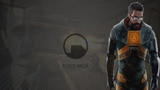 #2 Прохождение - Black Mesa - Relive Half-Life