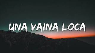 Fuego - Una Vaina Loca (Letra_Lyrics)